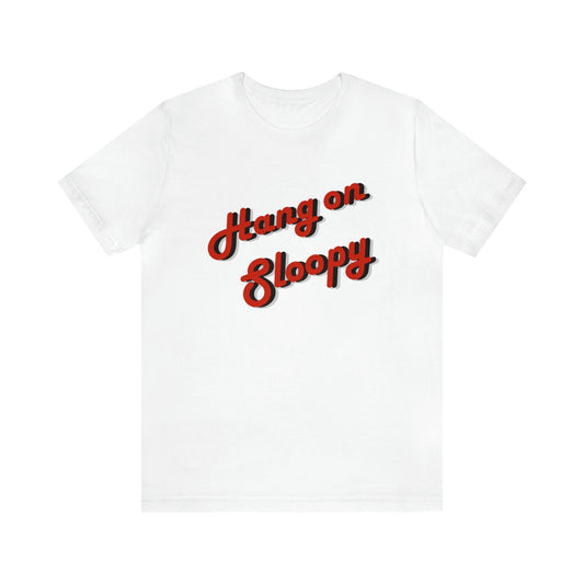 Ohio State Hang on Sloopy Unisex T-Shirt: Show Your Buckeye Pride in Style!"